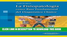 [Read PDF] La fisiopatologia / The pathophysiology: Como base fundamental del diagnostico clinico