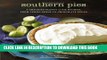 [Read PDF] Southern Pies: A Gracious Plenty of Pie Recipes, From Lemon Chess to Chocolate Pecan