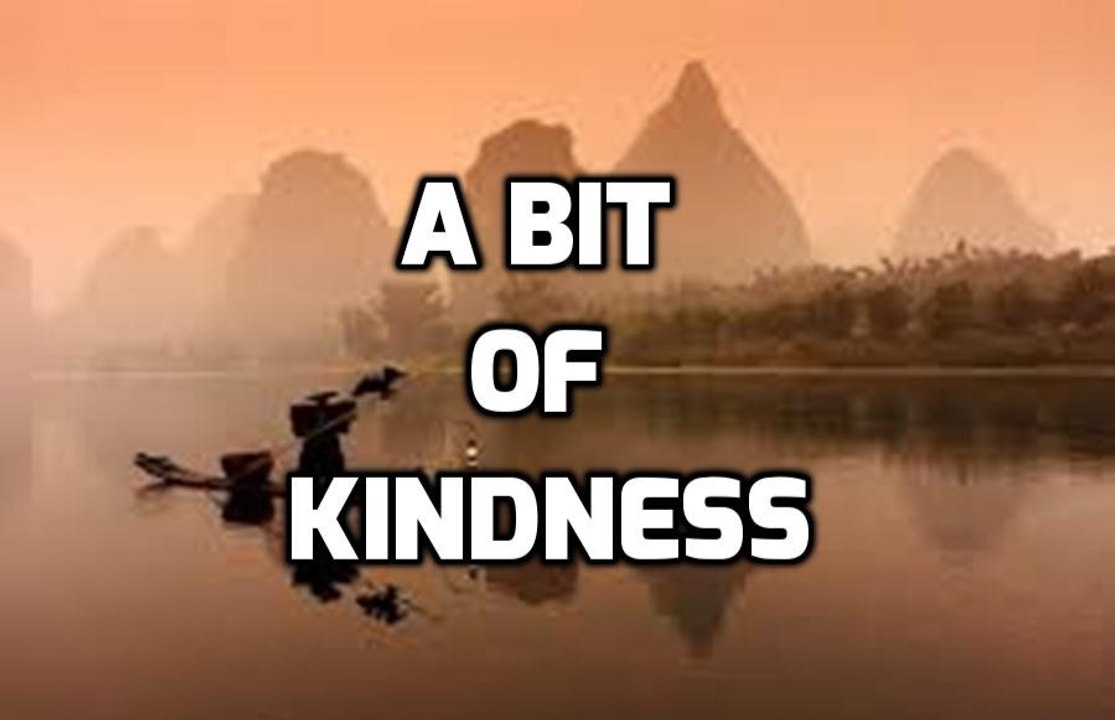 A Bit of Kindness