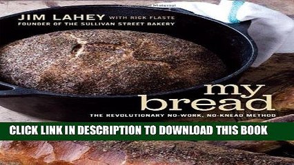[PDF] My Bread: The Revolutionary No-Work, No-Knead Method Full Colection