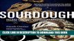 [PDF] Sourdough: Recipes for Rustic Fermented Breads, Sweets, Savories, and More Full Online