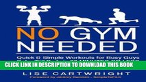 Best Seller No Gym Needed - Quick and Simple Workouts for Busy Guys: Get a  Fit  Body in 30