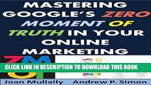 [Read] PDF Mastering Google s Zero Moment of Truth in Your Online Marketing (Marketing Matters
