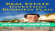 [New] Ebook Real Estate Investing Business Plan - Real Estate Investor Handbook, Master Real