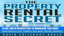 [New] Ebook The Property Rental Secret: The Simple And Proven Techniques That Turn Prospective