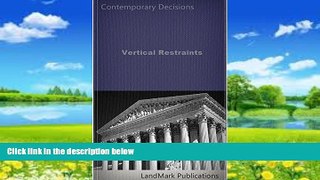 Big Deals  Vertical Restraints: Federal Court of Appeals Decisions (Litigator Series)  Full Ebooks