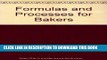 [Read PDF] Formulas and Processes for Bakers Download Free