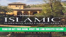 [DOWNLOAD] PDF Islamic Gardens and Landscapes (Penn Studies in Landscape Architecture) Collection
