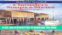 [Read PDF] Chowders, Soups, and Stews Ebook Free