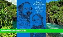 READ FULL  Latin American Law: A History of Private Law and Institutions in Spanish America  READ