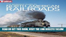 [BOOK] PDF The Historical Guide to North American Railroads, 3rd Edition (Trains Books) New BEST