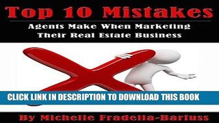 [New] Ebook Top 10 Mistakes Agents Make When Marketing Their Real Estate Business Free Read