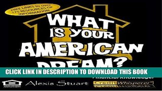 [New] Ebook WHAT IS YOUR AMERICAN DREAM? Free Read