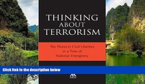 Must Have PDF  Thinking About Terrorism: The Threat to Civil Liberties in a Time of National