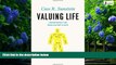 Big Deals  Valuing Life: Humanizing the Regulatory State  Best Seller Books Most Wanted