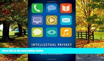 Books to Read  Intellectual Privacy: Rethinking Civil Liberties in the Digital Age  Full Ebooks