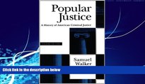 Big Deals  Popular Justice: A History of American Criminal Justice  Best Seller Books Most Wanted