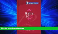 Choose Book MICHELIN Guide Italia 2012: Hotels   Restaurants (Michelin Red Guide Italia (Italy):