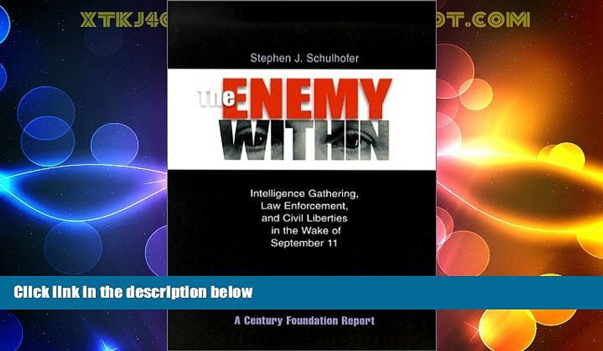 Big Deals  The Enemy Within: Intelligence Gathering, Law Enforcement, and Civil Liberties in the