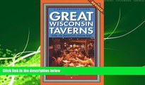 Popular Book Great Wisconsin Taverns: Over 100 Distinctive Badger Bars (Trails Books Guide)