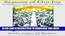 [Read PDF] Seasons of Our Joy: A Modern Guide to the Jewish Holidays Ebook Free