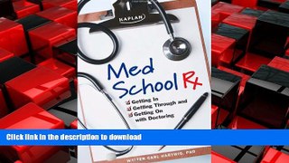 READ THE NEW BOOK Med School Rx: Getting In, Getting Through, and Getting On with Doctoring READ