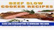 [Free Read] Beef Slow Cooker Recipes: Easy Beef Slow Cooker Recipes to Lose Weight FAST! (Beef