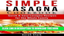 [Free Read] Simple Lasagna Cookbook:  Quick   Easy Lasagna Recipes for the Whole Family Full Online