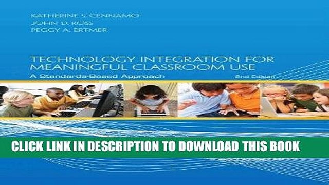 [PDF] Technology Integration for Meaningful Classroom Use: A Standards-Based Approach Full Online