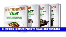[Free Read] Mediterranean: Slow Cooker: Paleo: Crockpot: Box Set: The Ultimate Recipes Cookbook