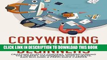 Ebook Copywriting for Beginners: Crafting Quality Content, Understanding the Market, Networking