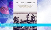 Big Deals  Culling the Masses: The Democratic Origins of Racist Immigration Policy in the