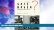 Big Deals  Safe Haven?: A History of Refugees in America  Full Read Most Wanted