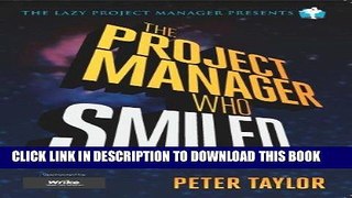 Best Seller The Project Manager Who Smiled (The Lazy Project Manager) Free Read