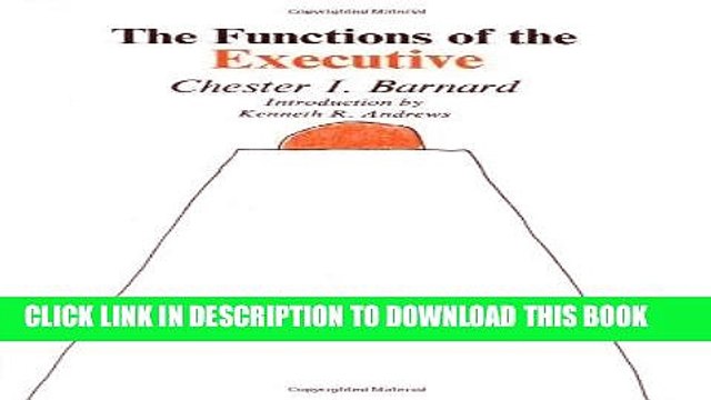 [PDF] The Functions of the Executive: 30th Anniversary Edition [Online Books]