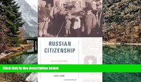 Big Deals  Russian Citizenship: From Empire to Soviet Union  Best Seller Books Most Wanted