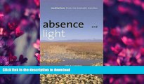 FAVORITE BOOK  Absence And Light: Meditations From The Klamath Marshes (Environmental Arts and