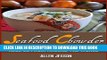 [Free Read] Seafood Chowder, Clam Chowder and other delicious fish soup recipes from around the