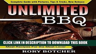 [Free Read] Unlimited BBQ: Complete Smoking Meat Guide   25 Award Winning Smoking Meat Recipes For