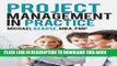 Best Seller Project Management In Practice: Practical Tips To Do To Deliver Results Immediately