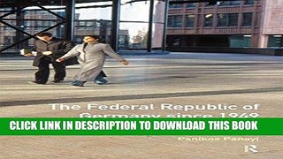 [EBOOK] DOWNLOAD The Federal Republic of Germany since 1949: Politics, Society and Economy before