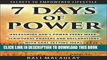 Ebook Prayer: 7 Days of Power: Unleashing God s Power Every Week: Scriptural Prayers and