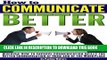 Ebook How to Communicate Better: Discover How to Improve Communication Skills for Better