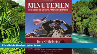 Must Have  Minutemen: The Battle to Secure America s Borders  READ Ebook Full Ebook