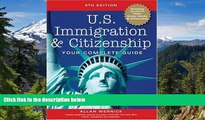 READ FULL  U.S. Immigration and Citizenship: Your Complete Guide (U.S. Immigration   Citizenship)