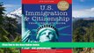 READ FULL  U.S. Immigration and Citizenship: Your Complete Guide (U.S. Immigration   Citizenship)