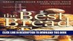 [PDF] The Best Bread Ever: Great Homemade Bread Using your Food Processor Popular Colection