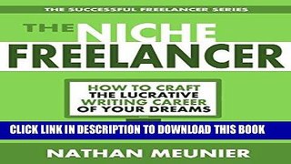 Best Seller The Niche Freelancer: How To Pitch, Sell Your Work, and Break Into Niche Writing