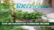 [PDF] The Edible Balcony: Growing Fresh Produce in Small Spaces Popular Online
