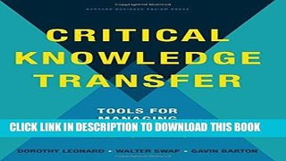 [PDF] Critical Knowledge Transfer: Tools for Managing Your Company s Deep Smarts [Online Books]